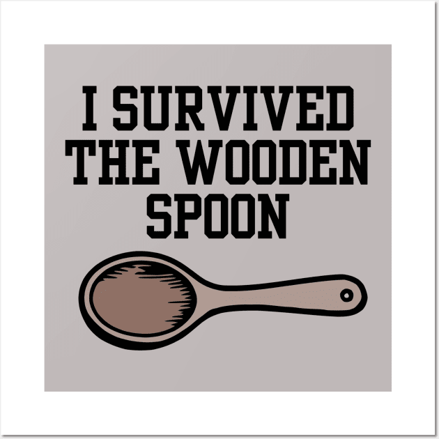 I Survived The Wooden Spoon (black) Wall Art by KayBee Gift Shop